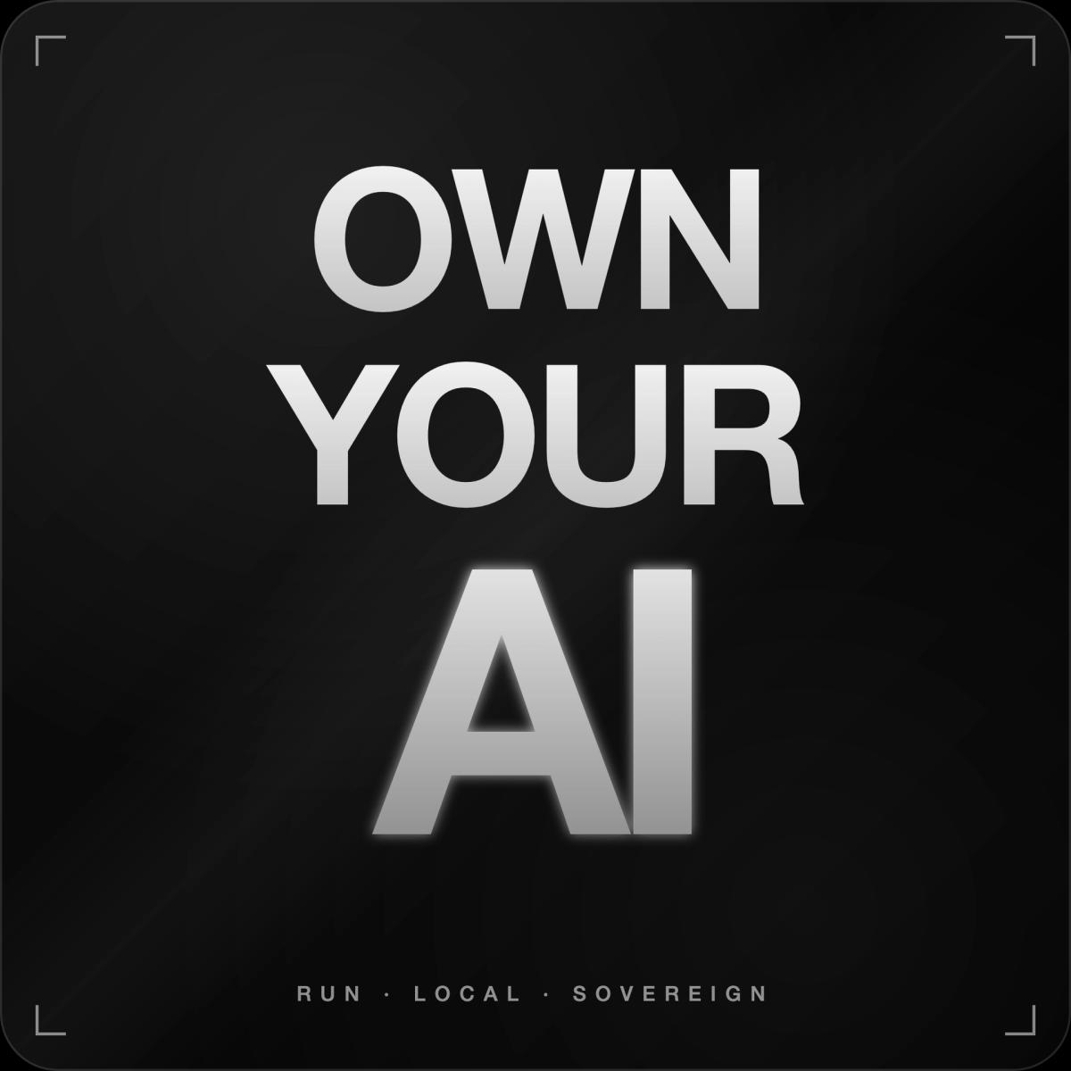 Own Your AI - Event #3