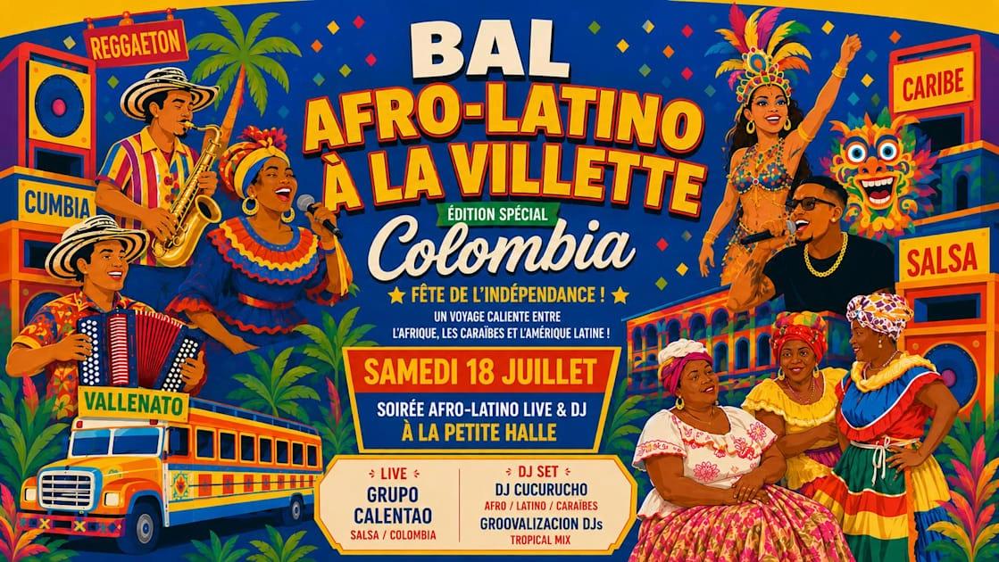 Bal Afro-Latino À La Villette Spécial Colombia Live & Djs !