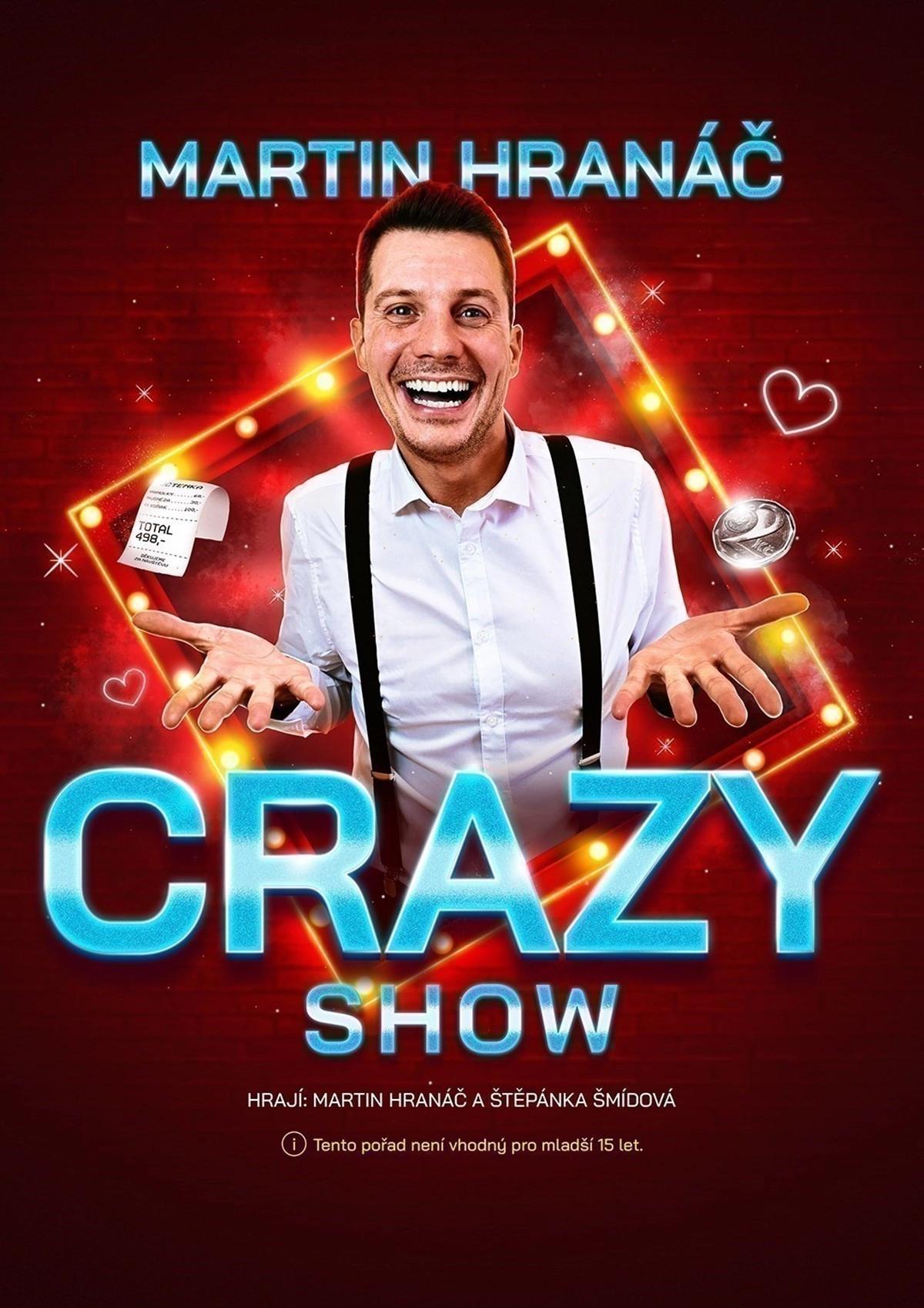 Martin Hranáč - CRAZY SHOW - Louny