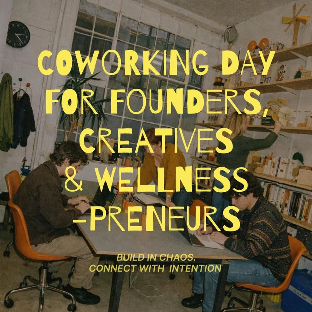 Coworking Day for Founders & Creatives