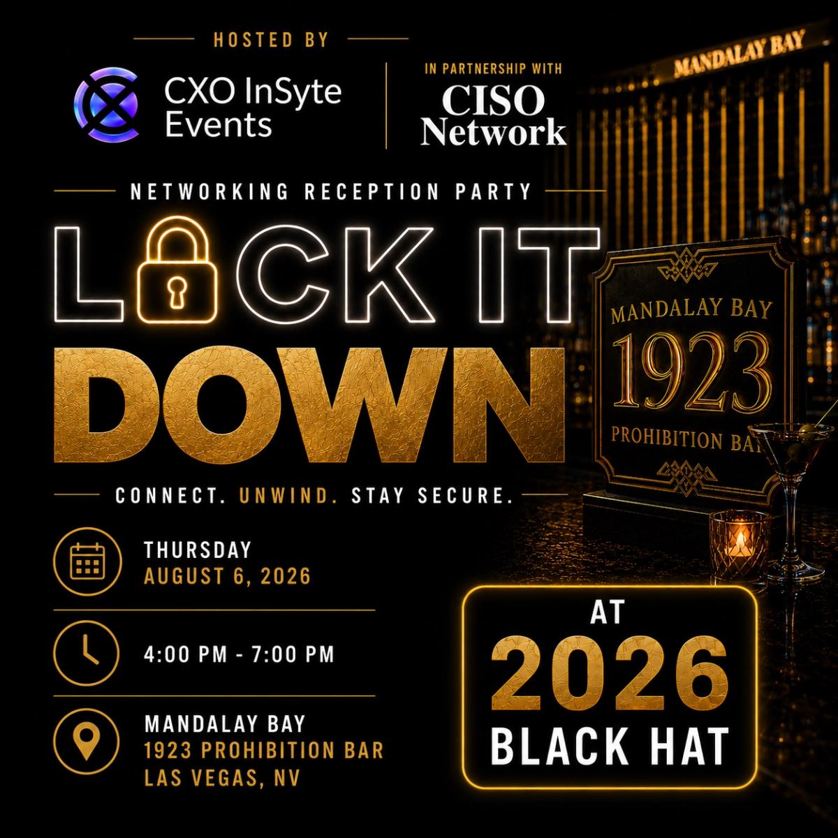 2026 Black Hat "LOCK IT DOWN" Networking Reception Party @ 1923 Prohibition Bar