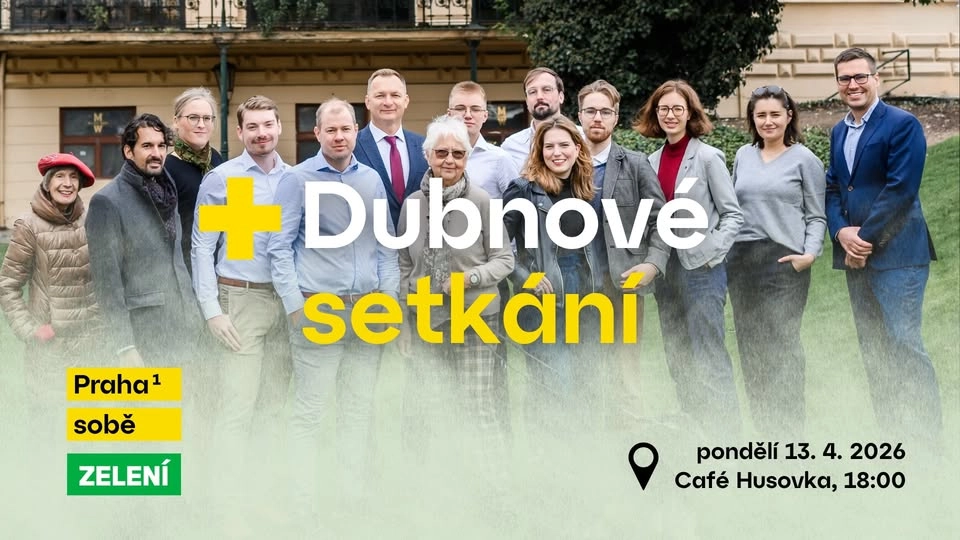 Dubnové setkání Praha 1 sobě + Zelení 🟡🟢