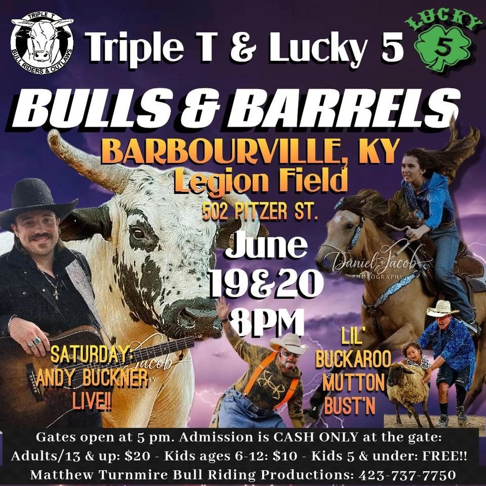 Triple T & Lucky 5 Barbourville Bulls & Barrels!!