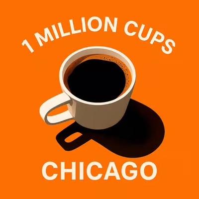 βοΈ 1 Million Cups Chicago βοΈ