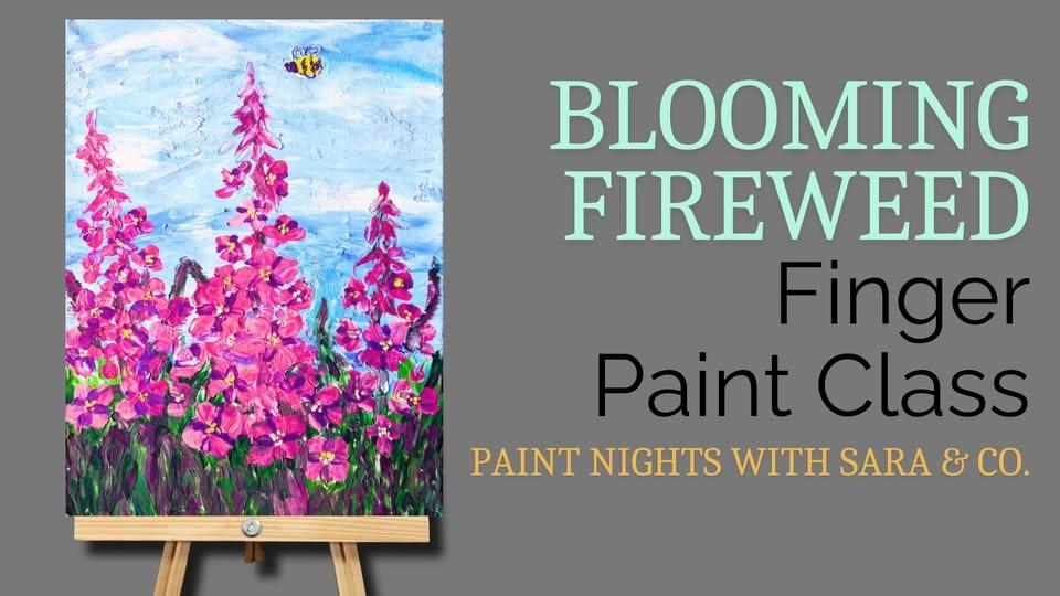 Blooming Fireweed Finger Painting Workshop