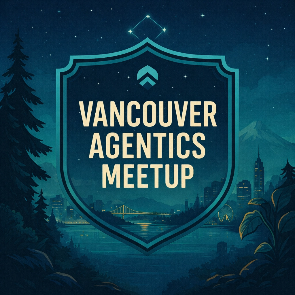Vancouver Agentics Foundation April Meetup