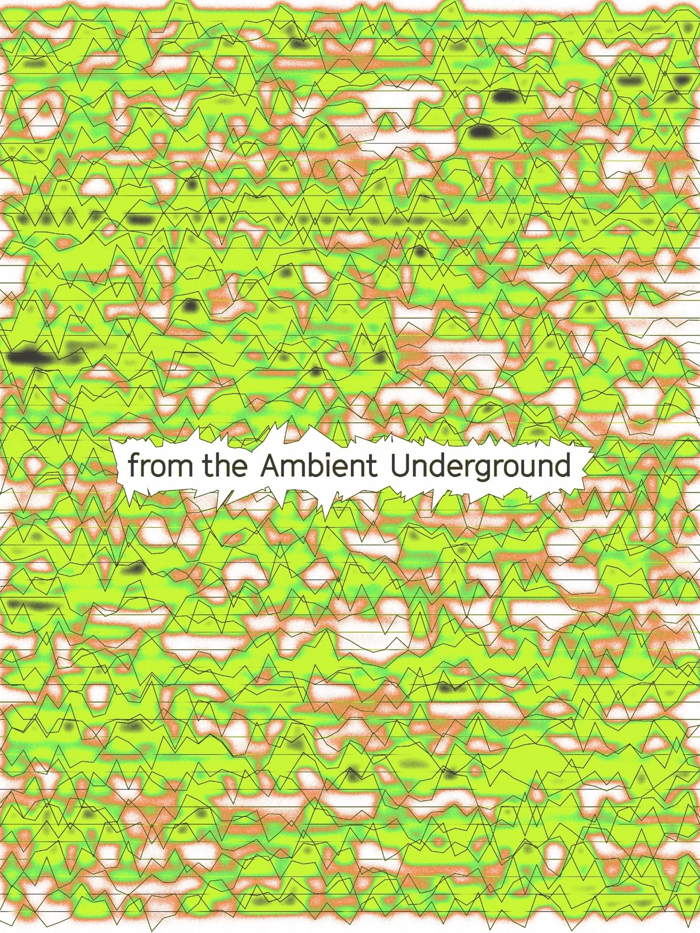 from the Ambient Underground
