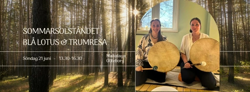 Sommarsolståndet - Blå Lotus & Trumresa