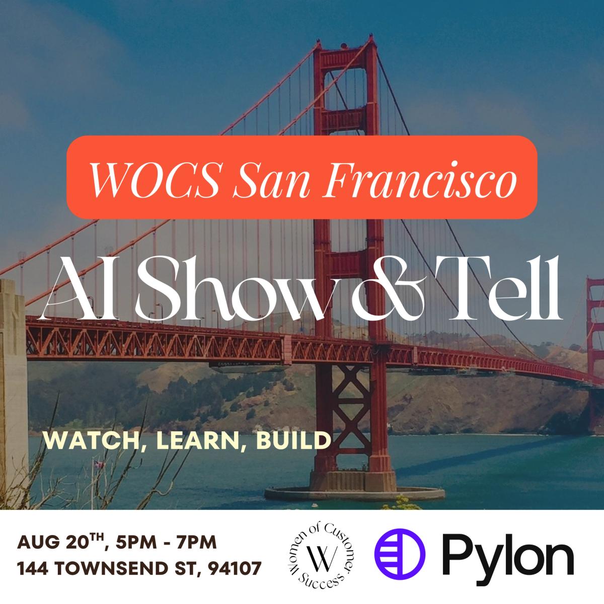 WOCs San Francisco: AI Show & Tell, hosted with Pylon