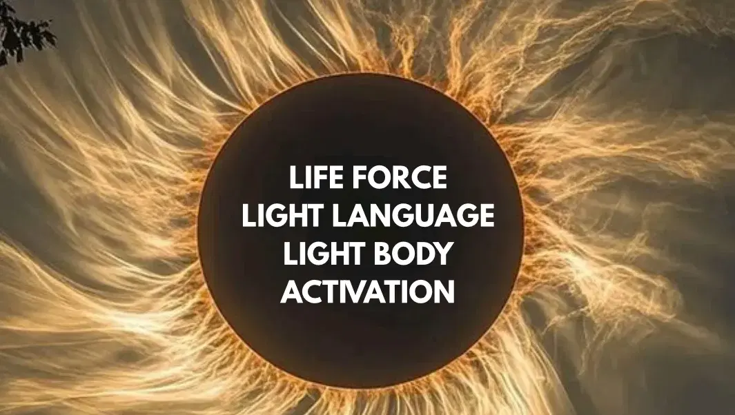 Life Force • Light Language • Light Body Expansion Activation 29th March 1:30pm