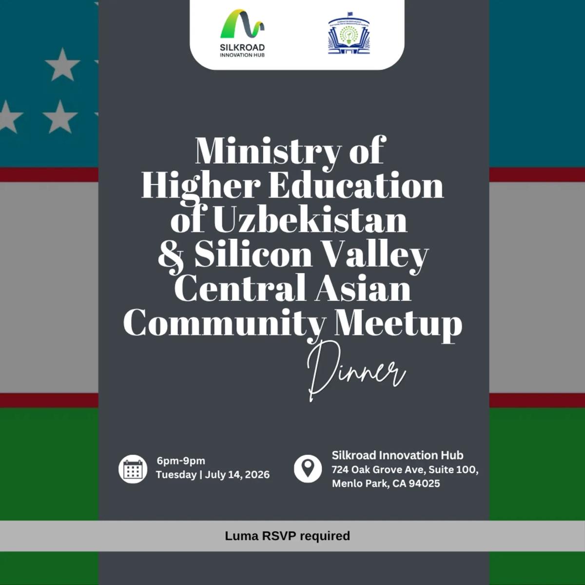 Ministry of Higher Education of Uzbekistan & Silicon Valley Central Asian Community Meetup