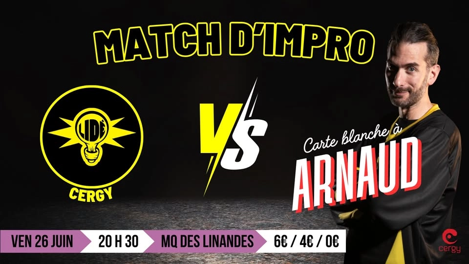 Match d'impro Lidé Vs carte blanche à Arnaud