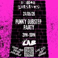 WOB PRESENTS: Punky Dubstep Party @ The Lab | 140/Dubstep/Reggae