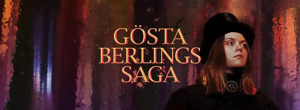 Gösta Berlings saga - En musiksaga från Värmlands mörka skogar