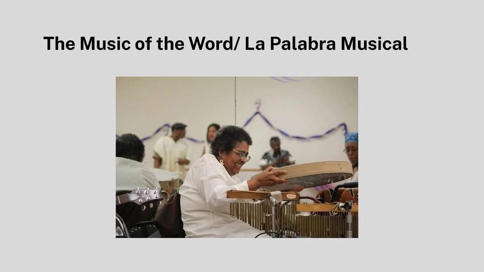The Music of the Word/ La Palabra Musical