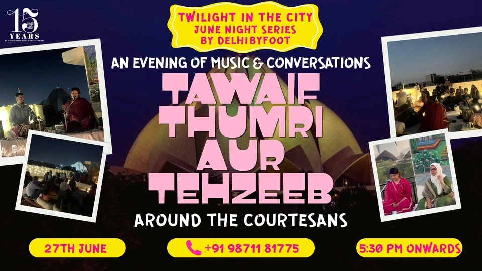 Tawaif, Thumri aur Tehzeeb: An Evening of Music & Conversations around the Courtesans