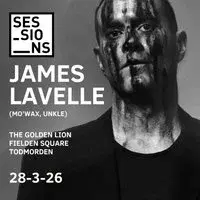 Sessions presents James Lavelle!