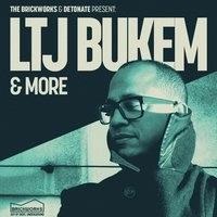 Detonate x The Brickworks: LTJ BUKEM