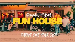 FUNHOUSE Turns 1 Year Old!