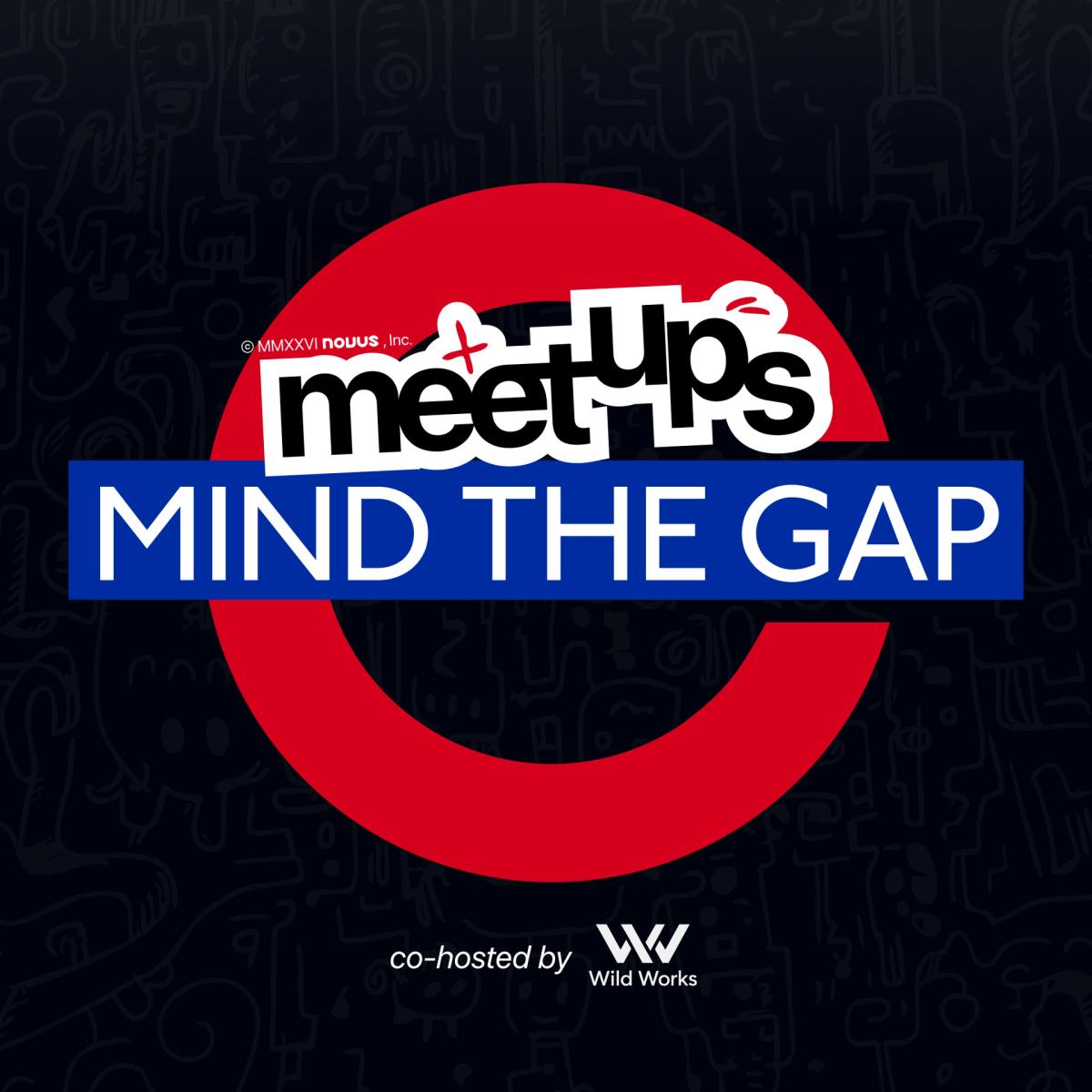 Novus Meetups: Mind the Gap