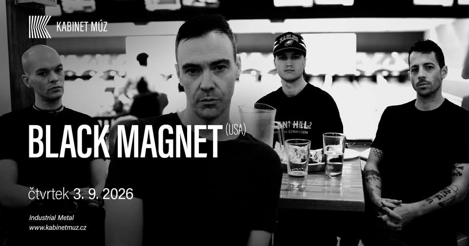 BLACK MAGNET (USA) | Kabinet MÚZ