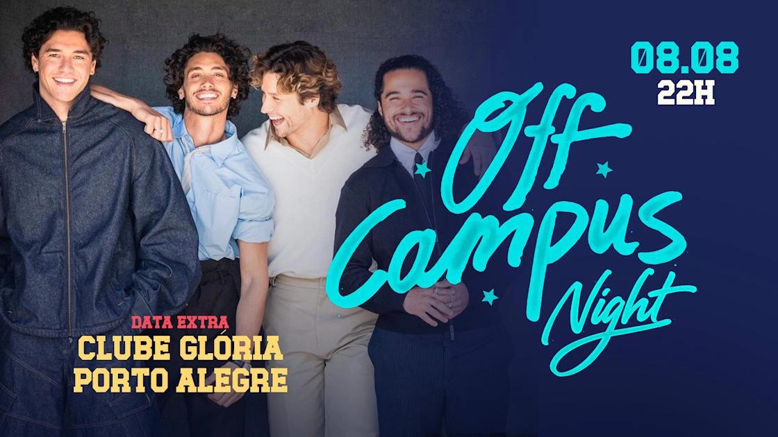 Off Campus Night #2 Em Porto Alegre (Data Extra)