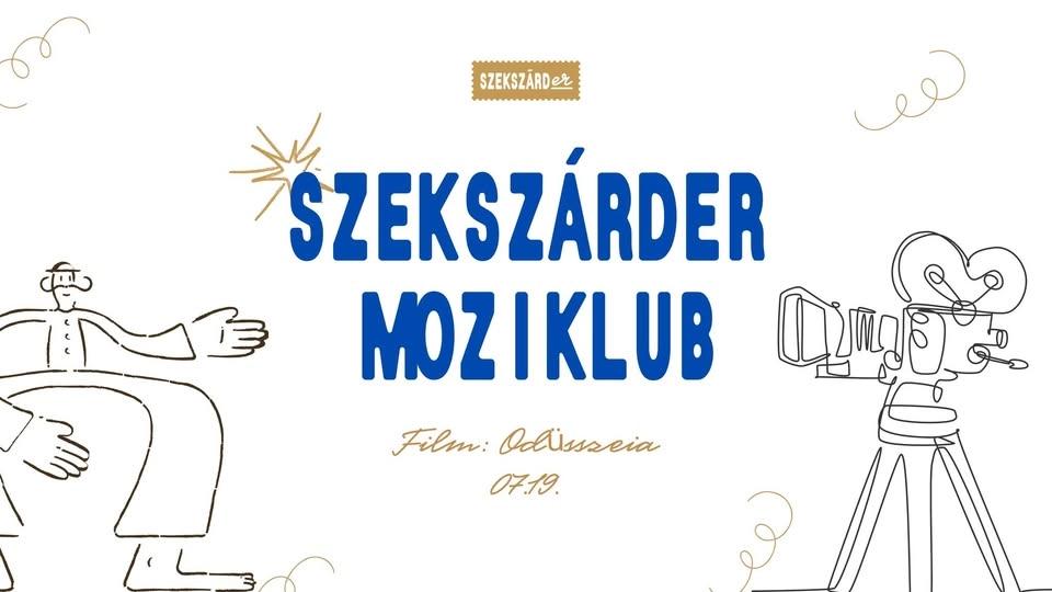 Szekszárder Moziklub - Odüsszeia | 07.19.