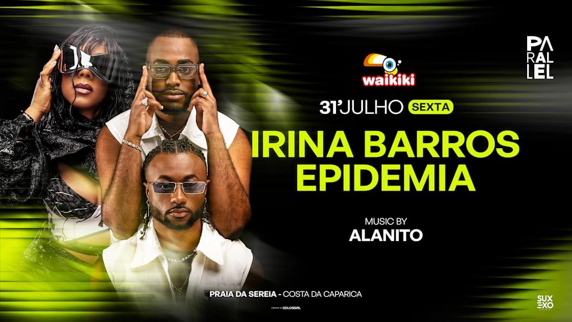 Waikiki - Irina Barros - Epidemia - 31/O7 - Parallel