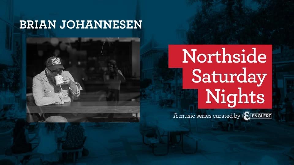 Northside Saturday Nights: Brian Johannesen