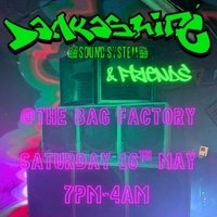 Dankashire & Friends @ The Bag Factory