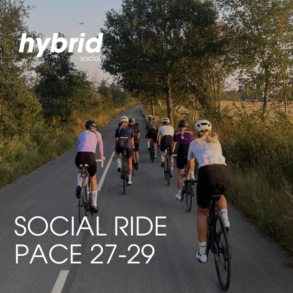 Hybrid Social Ride (Pace 27-29)