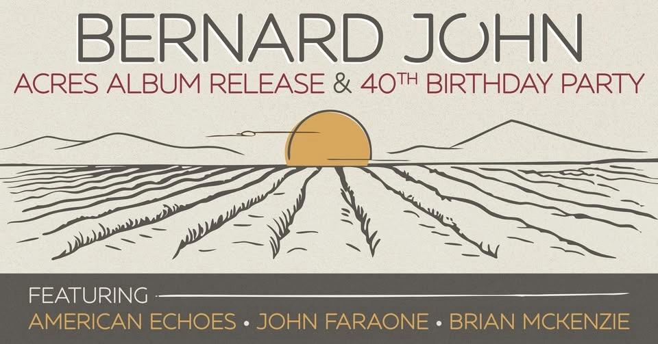 Bernard John Album Release & 40th Birthday Party