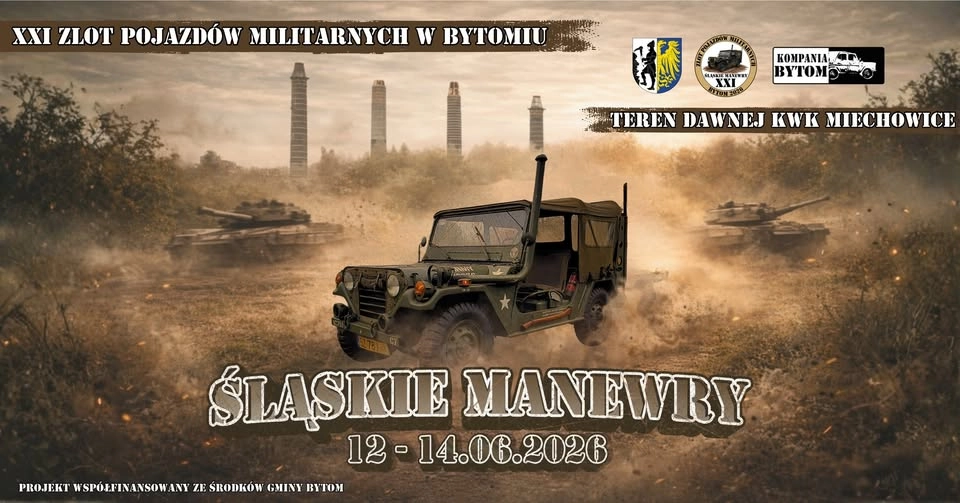 XXI Zlot Pojazdów Militarnych w Bytomiu "ŚLĄSKIE MANEWRY"