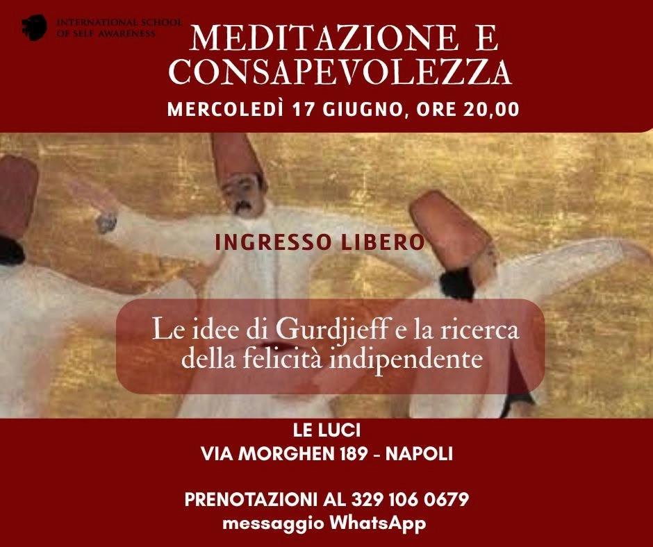 Meditazione e Consapevolezza. Le idee di Gurdjieff e la ricerca della felicità indipendente