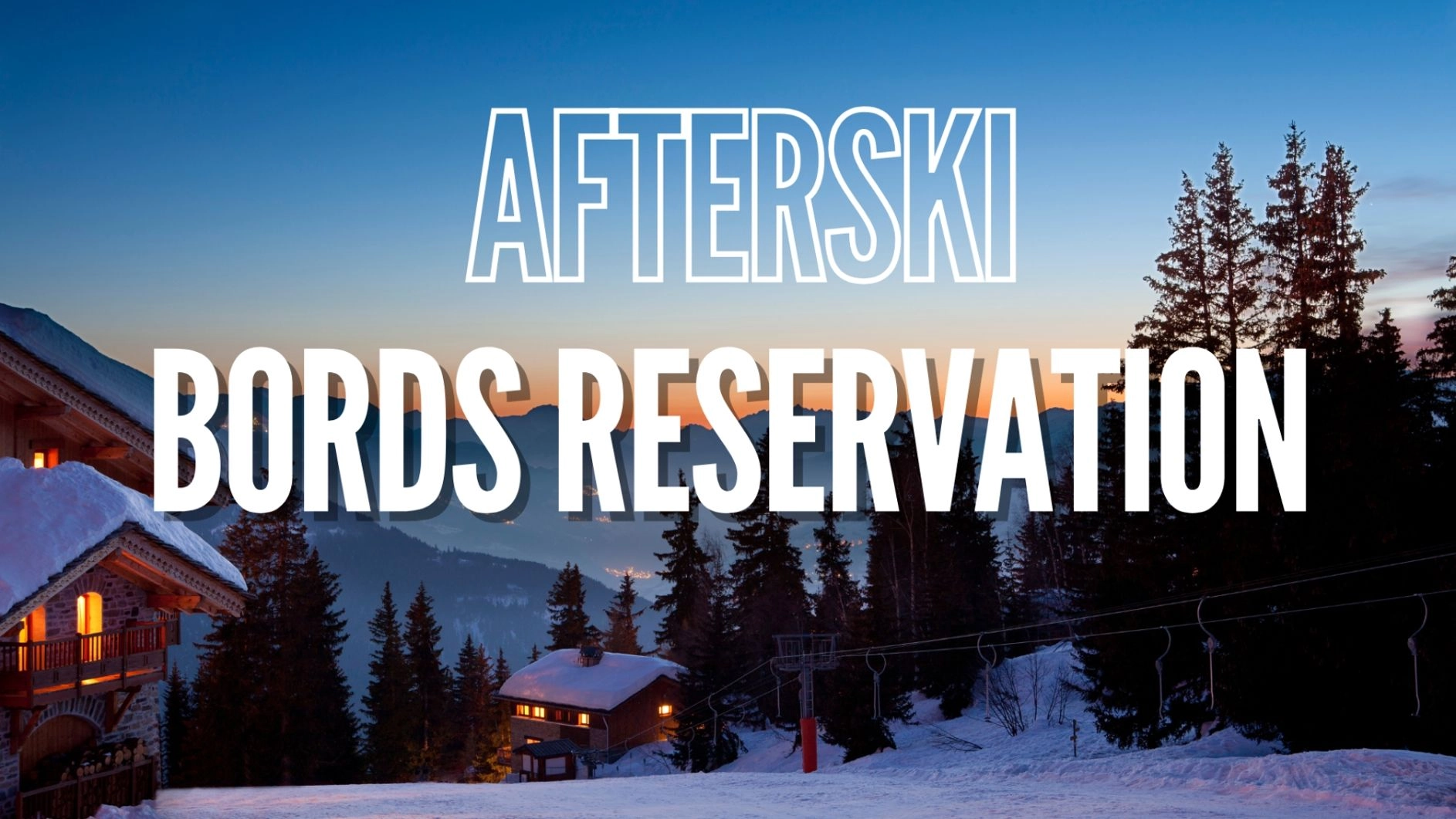 Afterski bord VIP