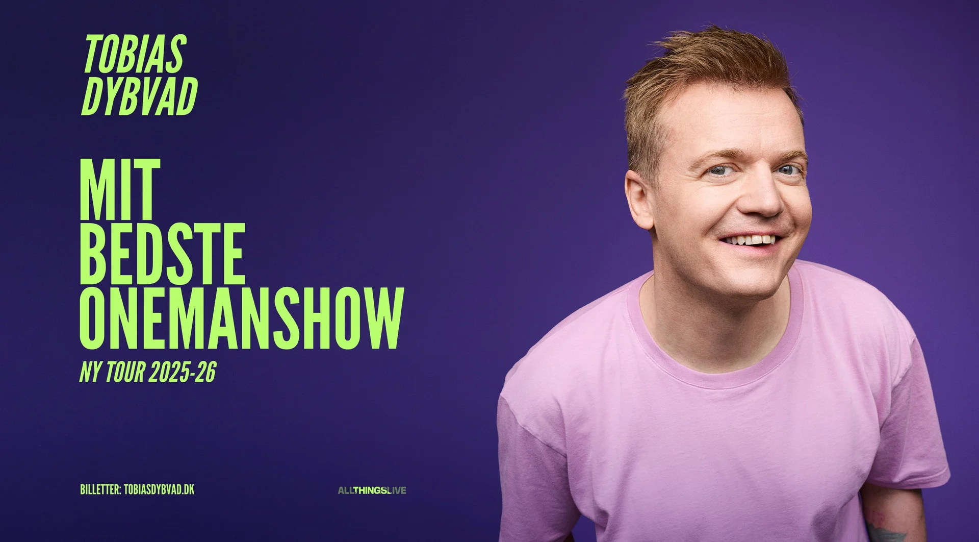 TOBIAS DYBVAD – MIT BEDSTE ONEMANSHOW