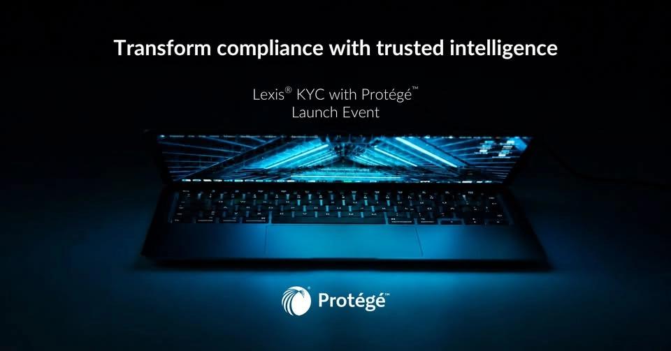 Official launch of Lexis® KYC with Protégé™