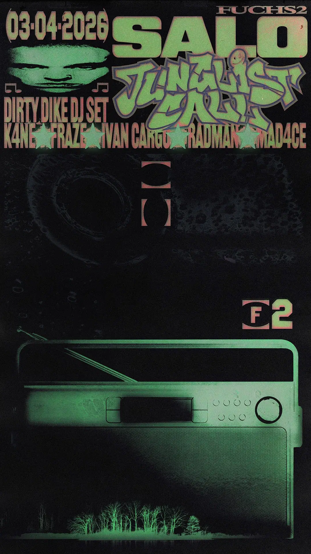 SALO / JUNGLIST CALL: Dirty Dike ☆ K4NE ☆ Fraze ☆ Ivan Cargo ☆ Radman ☆ MAD4CE