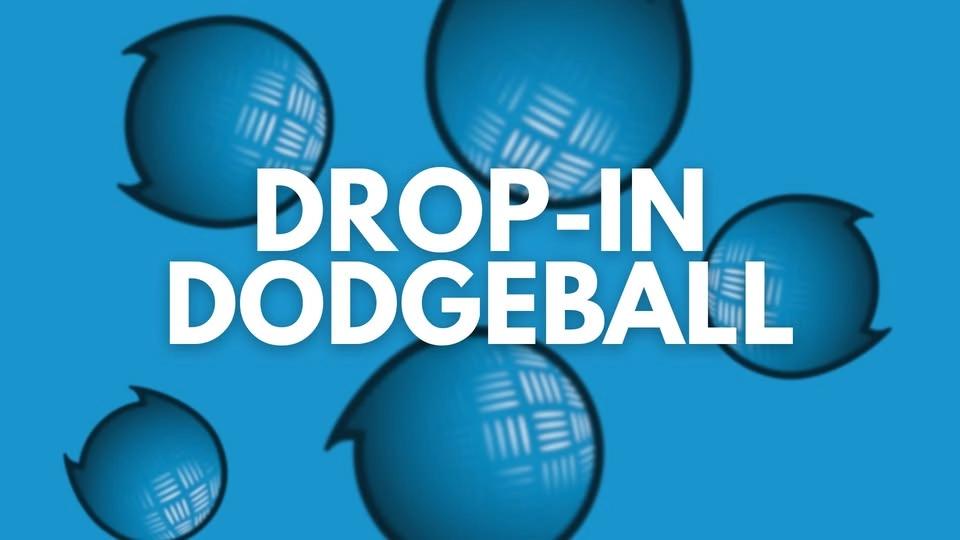 Drop-In Dodgeball