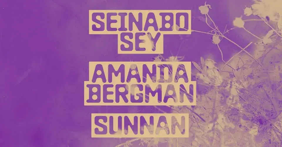 Seinabo Sey, Amanda Bergman, Sunnan | 2 juli, Stockholm