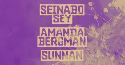 Seinabo Sey, Amanda Bergman, Sunnan | 2 juli, Stockholm