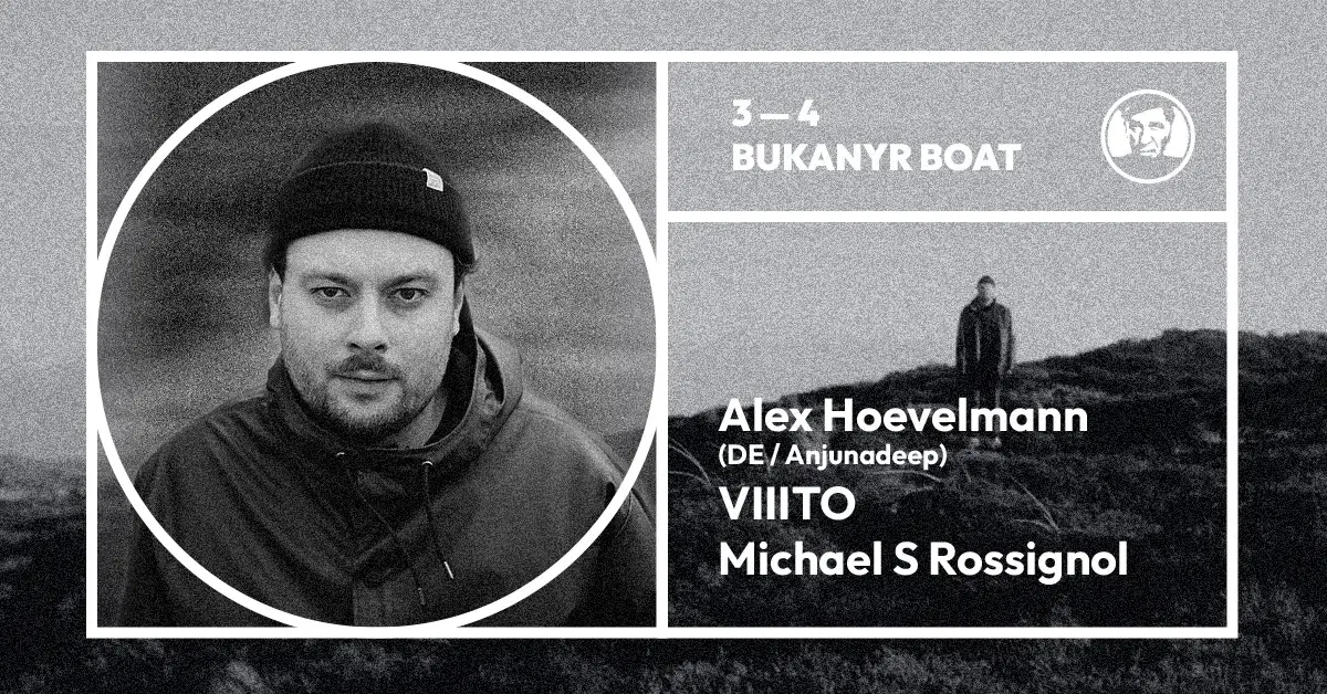 Alex Hoevelmann (DE / Anjunadeep), VIIITO, Michael S Rossignol