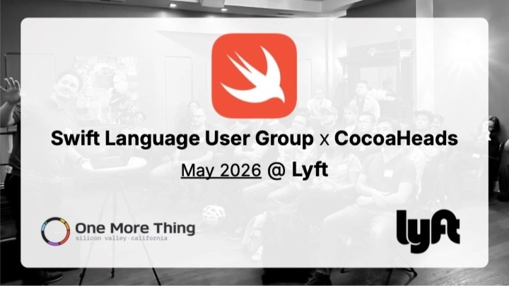 Swift Language User Group (SLUG) x Cocoaheads | May | San Francisco Bay Area