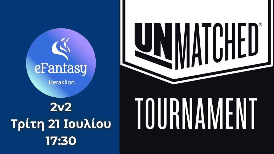 Unmatched 2v2 Tournament στο efantasy Ηρακλείου!