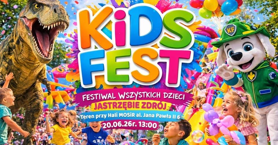 Kids Fest - Festiwal Wszystkich Dzieci w Jastrzębiu-Zdroju !