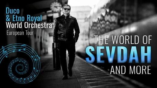 The World of Sevdah & More