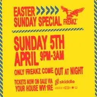 Freakz Easter Sunday Special