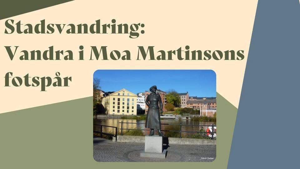 Stadsvandring: Vandra i Moa Martinsons fotspår