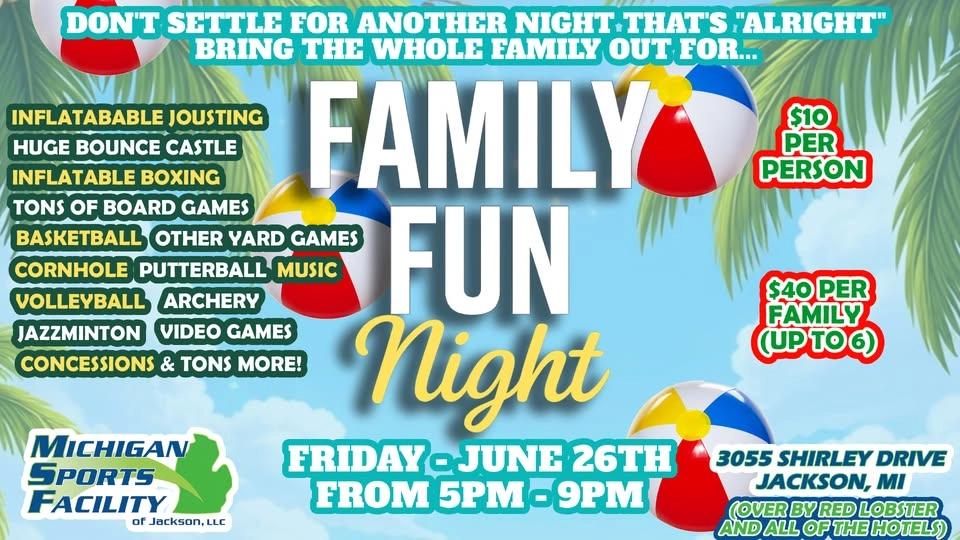 Family Fun Night! June 2026!