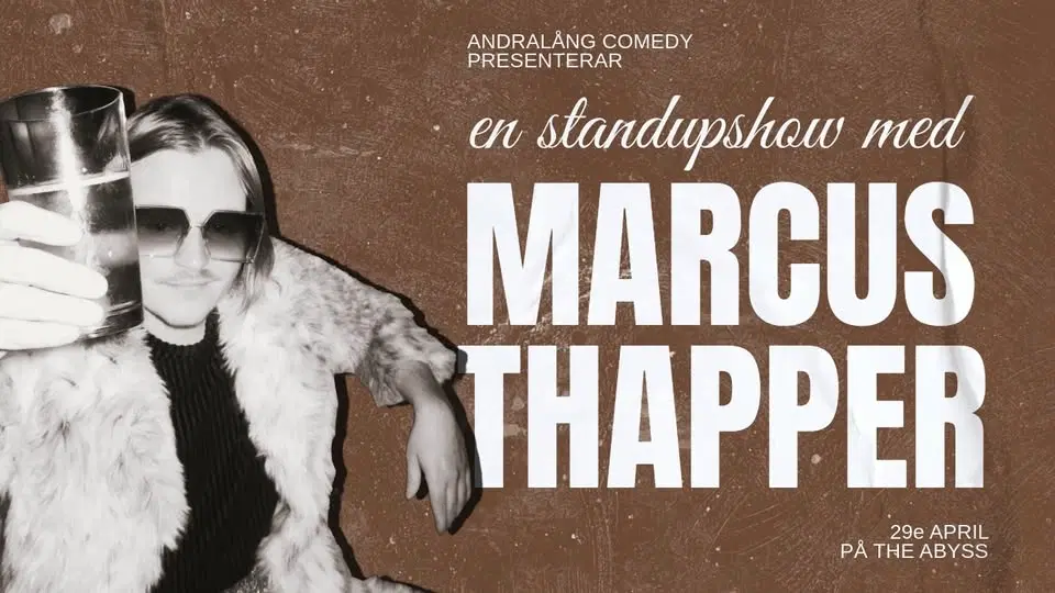 Andralång Comedy Presenterar en standupshow med Marcus Thapper